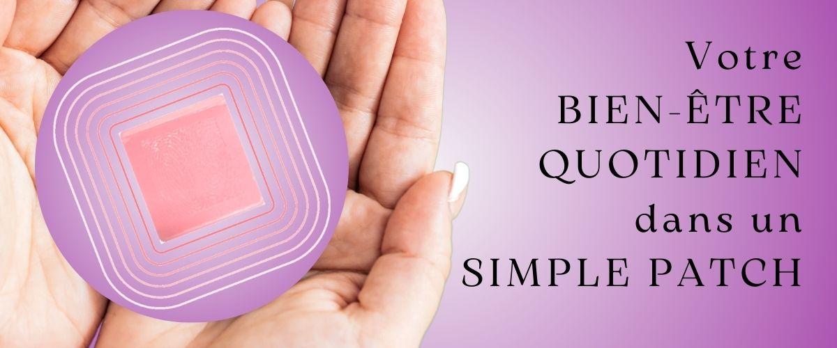 Bien etre quotidine super patch mahalovie