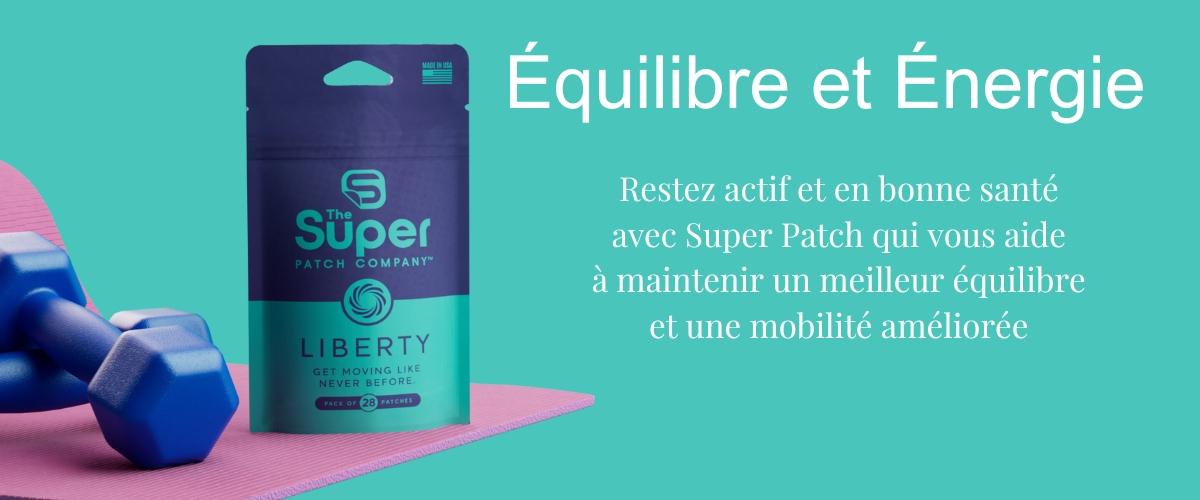 Liberty patch equilibre stabilite mobilite energie