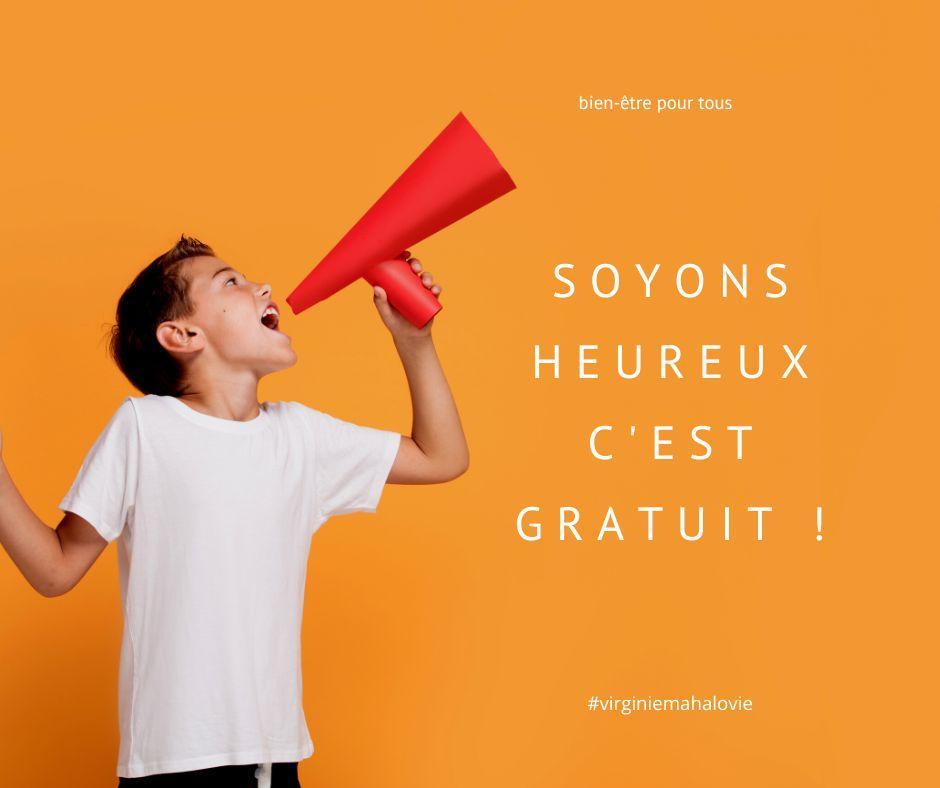 Soyez-heureux, c'est gratuit !